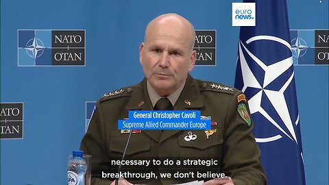 NATO Comm. Gen.Cavoli: Russians don't have skills & numbers for strategic breakthrough in Ukraine