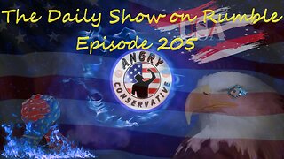 The Daily Show with the Angry Conservative - Episode 205