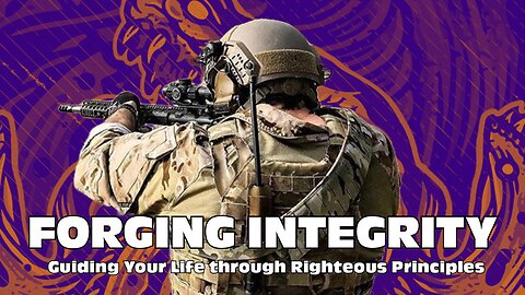 Meditation 28 Forging Integrity Guiding Your Life through Righteous Principles