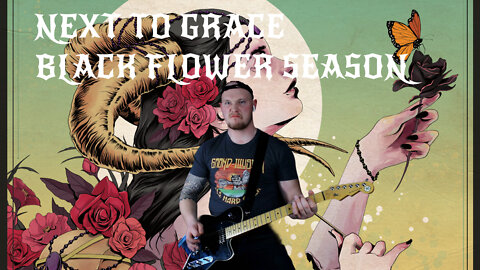 Black Flower Season - Next To Grace - Andrew Ferko (Guitar Playthrough)