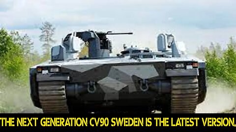 The Next Generation of the CV90 Vehicle
