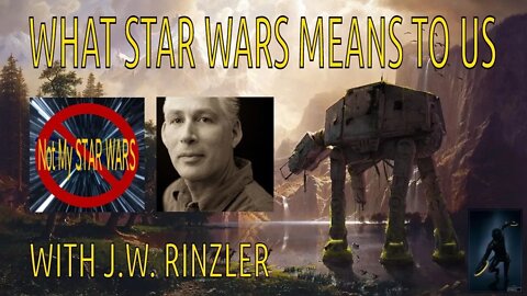 What STAR WARS Means To Us with Former Lucasfilm Licensing Executive Editor J.W. Rinzler