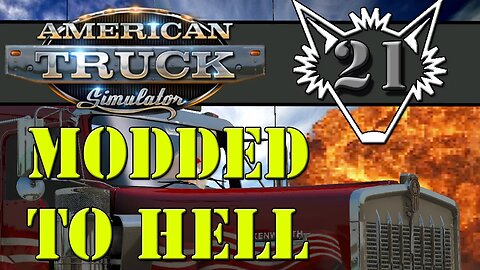 American Truck Simulator MODDED TO HELL | Beautiful Winter Wonderland | Gameplay Let's Play | Ep 21