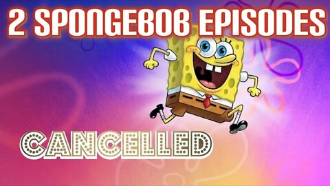 SpongeBob Episodes Being Pulled - March 31, 2021 Episode