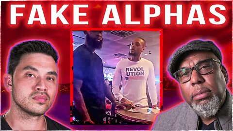 FAKE ALPHAS, REAL CONSEQUENCES! #128