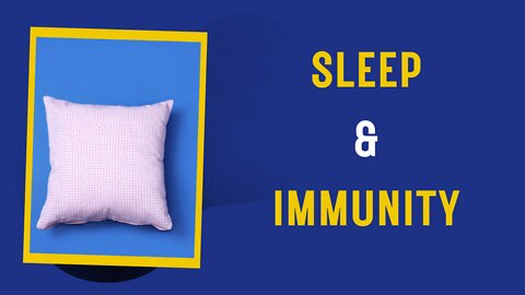 Sleep & Immunity
