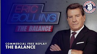 The Balance w/ Eric Bolling | 06-09-2023