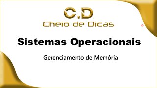 SISTEMAS OPERACIONAIS - Gerenciamento de Memória