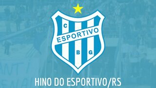 HINO DO ESPORTIVO DE BENTO GONÇALVES / RS