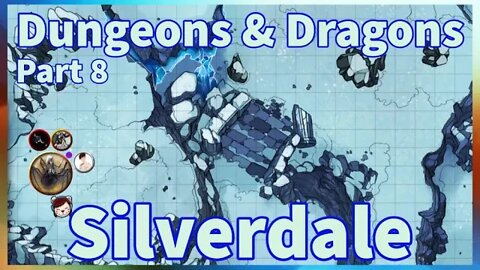 Welcome to Silverdale | Part 8 | Dungeons & Dragons