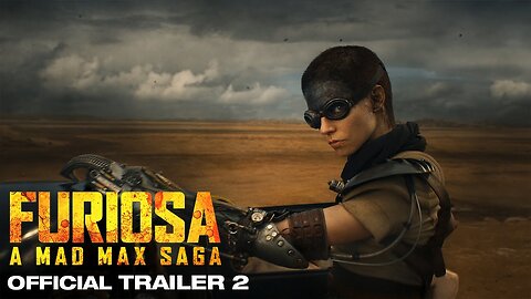 FURIOSA A MAD MAX SAGA OFFICIAL TRAILER