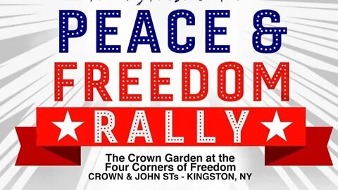 Occupy Peace And Freedom Rally- Kingston, NY- 6/23/22