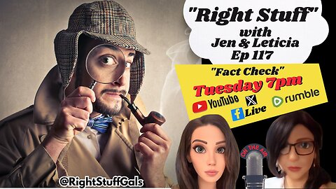 Right Stuff Ep 117 "Fact Check"