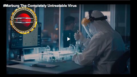 The completely untreatable Marburg virus