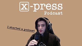 I started a podcast | X-Press Clips