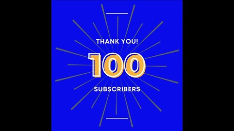 Thank you! 100 subscribers