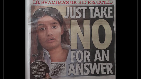 Shamima Begum blocked from returning the the UK. BBC big mad