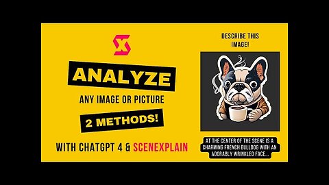 How To Analyze Images And Pictures With AI - ChatGPT 4 and SceneXplain