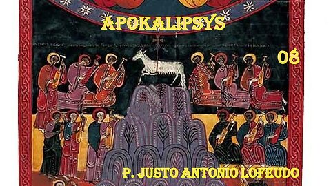 08. Apokalipsys: Esmyrna . P. Justo Antonio Lofeudo