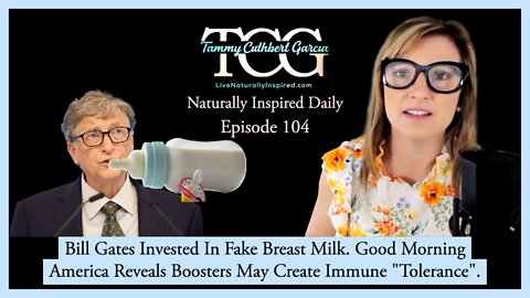Bill Gates Invested In Fake Breast Milk. Good Morning America Reveals Booster Side Effect