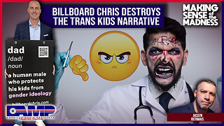 Just The Facts!!! Billboard Chris Destroys The Transgender Narrative! | MSOM Ep. 773