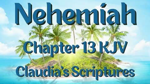 The Bible Series Bible Book Nehemiah Chapter 13 Audio