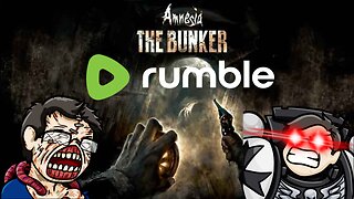 Here We Go Again! Amnesia: The Bunker