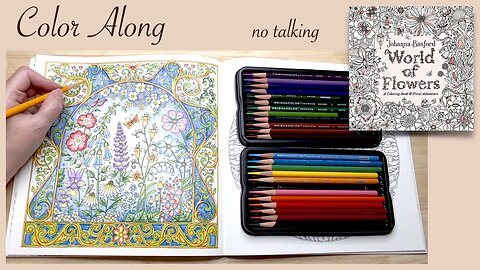 Calming Stress Relief Color Along Johanna Basford's "World of Flowers" Coloring Book ASMR no talking