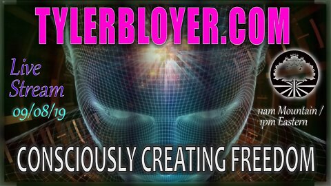 Consciously Creating Freedom - TylerBloyer.com