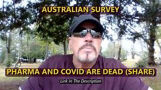 AUSTRALIAN SURVEY - PHARMA AND COVID ARE DEAD (SHARE)
