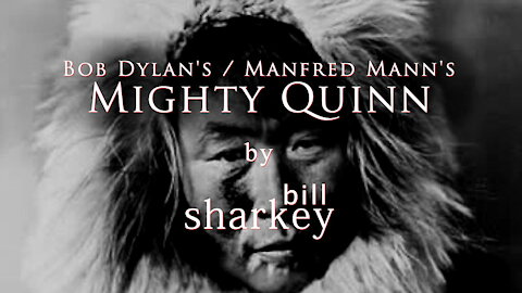 Mighty Quinn - Bob Dylan / Manfred Mann (cover-live by Bill Sharkey)