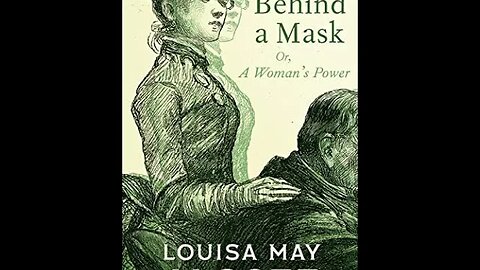 Behind a Mask or a Woman's Power by Louisa May Alcott - Audiobook