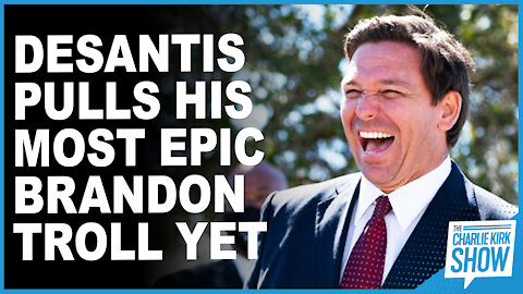 DeSantis Pulls His Most Epic Brandon Troll Yet