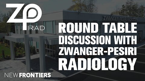 Round Table Discussion with Zwanger-Pesiri Radiology