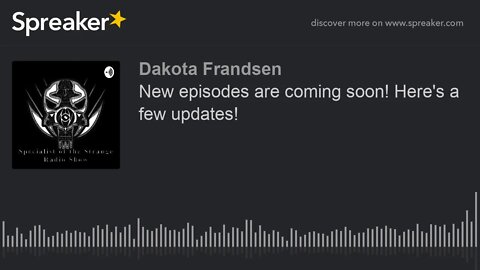 New episodes are coming soon! Here's a few updates!