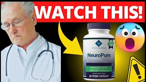 NeuroPure Review | Nerve Support Formula Shocking Results