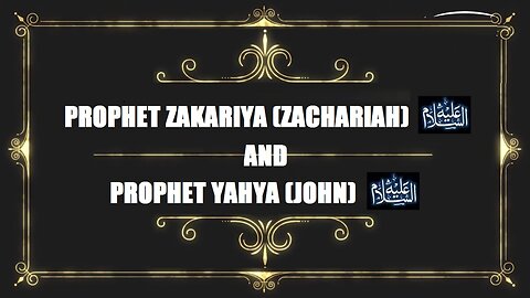 Life of Zakariya (Zachariah) & Yahya (John) | Is Killed prophet Zakariya | How Yahya become prophet
