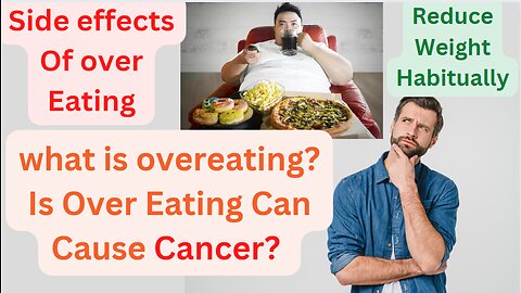 What are the Side effects of overeating | Binge Eating Disorder By World Knowledge