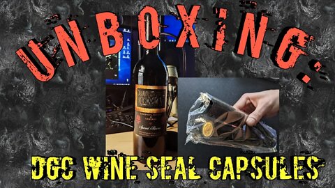 Unboxing: DGC Wine Seal Capsules with Demonstration