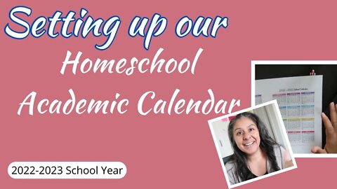 Prepping our Homeschool Academic Calendar