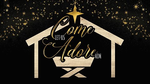 Come let us adore Him | Traditional service