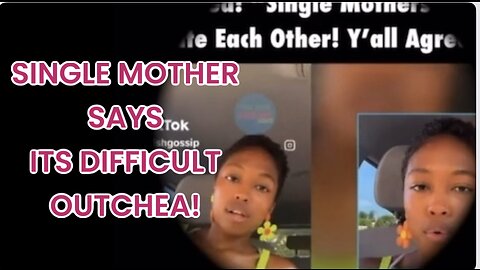 SINGLE MOTHER ADMITS ITS HARD RAISING A CHILD ALONE