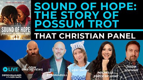 Sound of Hope - The Story of Possum Trot - LIVE That Christian Panel