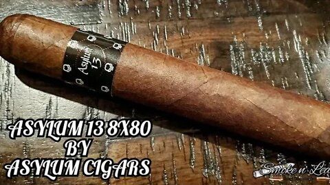 Asylum 13 8x80 by Asylum Cigars | Cigar Review