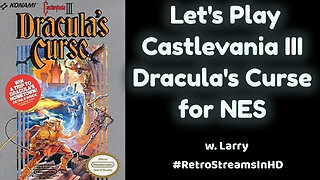 Castlevania III Dracula's Curse Let's Play | Nostalgia