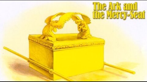 97 - Exodus 25 - The Ark of the Testimony