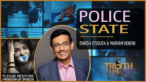 Police State with Dinesh D'Souza