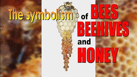 The symbolism of bees, beehives and honey