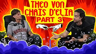 A BLAST w/ Theo Von & Chris D'Elia [Funniest Moments] - PART 3