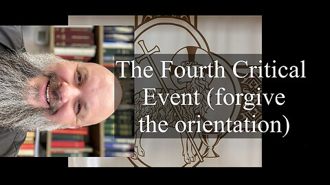 2024.05.07 – The Fourth Critical Event